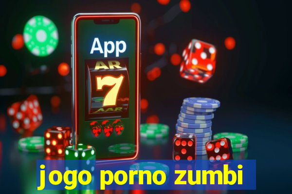 jogo porno zumbi